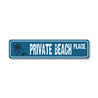 Private Beach Place, Beach House Sign