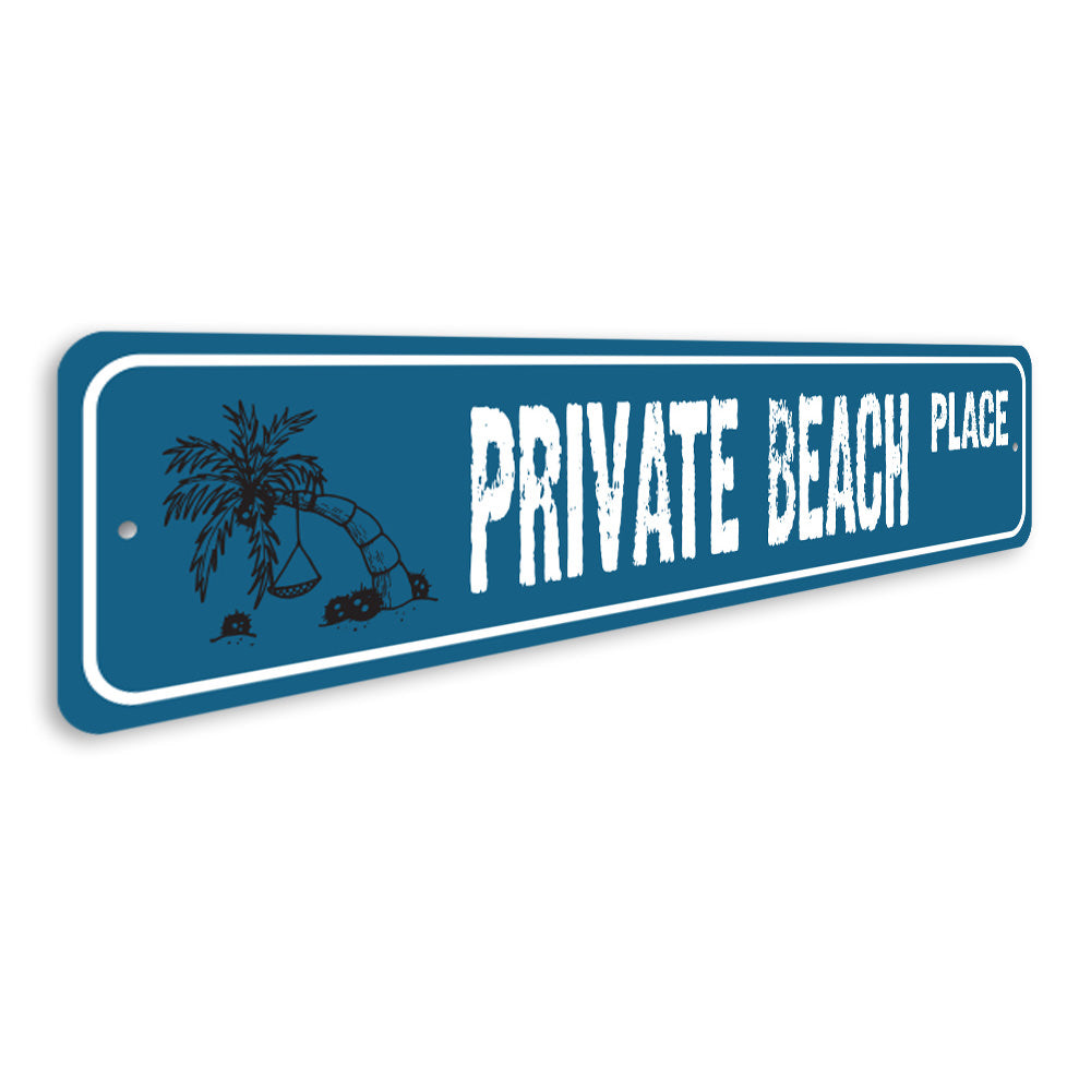 Private Beach Place, Beach House Sign