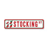 Stocking Street, Decorative Christmas Sign