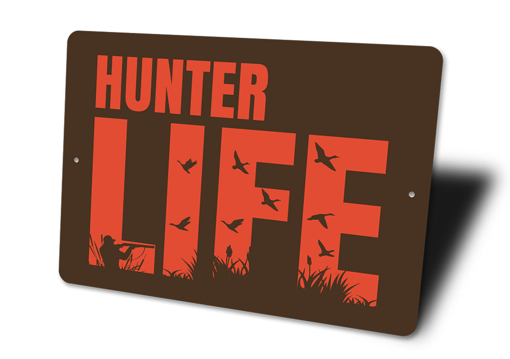 Hunters Life Sign