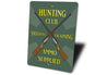 Hunting Club Sign