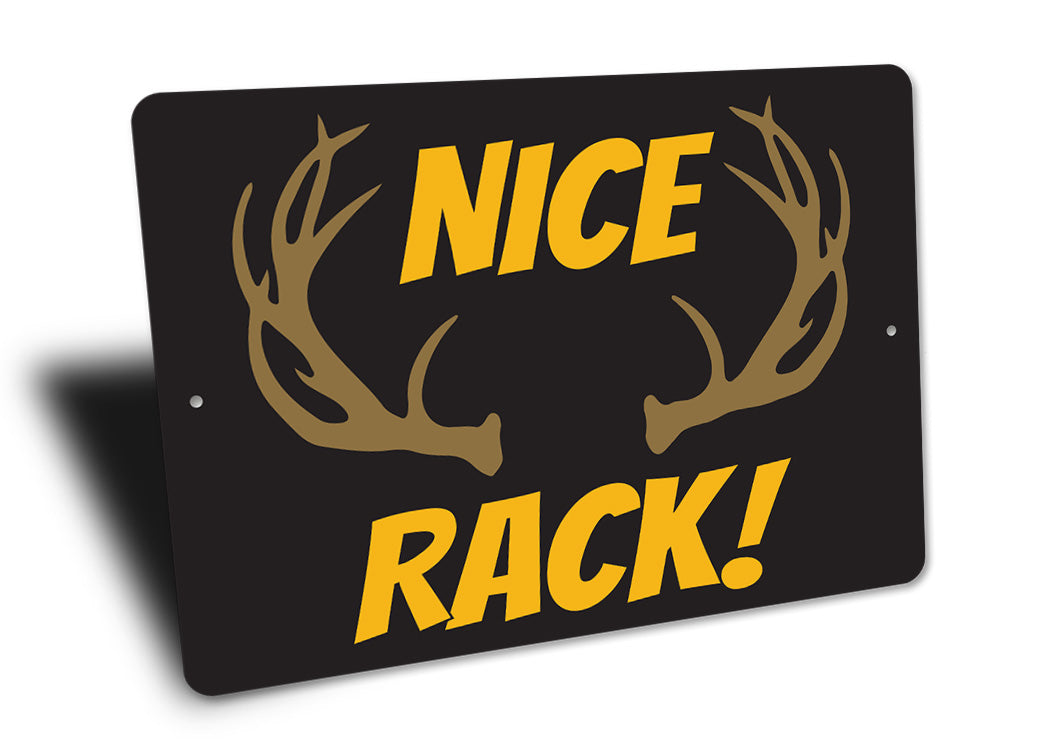 Nice Rack! Sign – Lizton Sign Shop