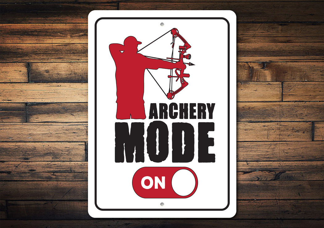 Archer Mode On Sign