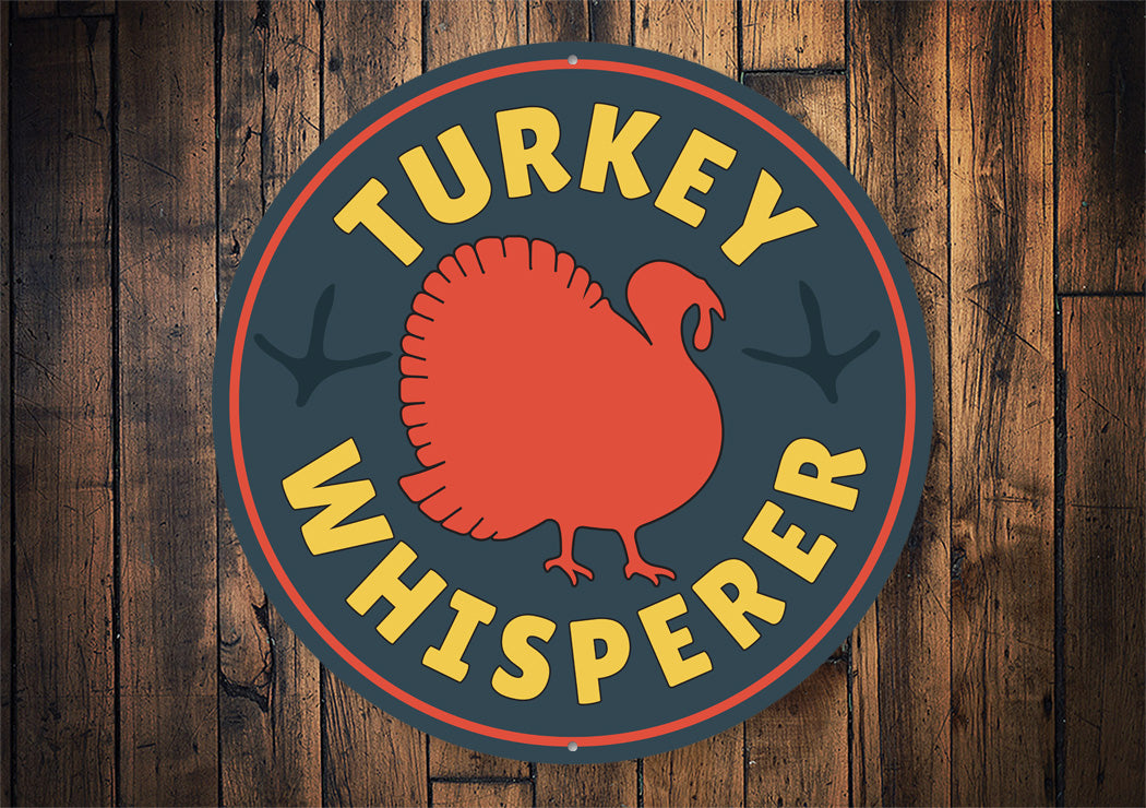 Turkey Whisperer Sign