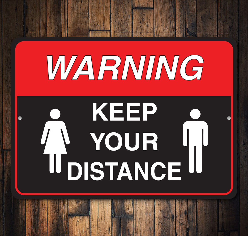 Keep Your Distance Sign