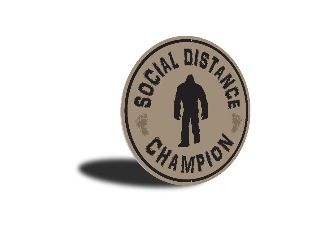 Social Distance Champion Sign