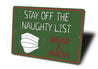 Stay Off Naughty List Sign