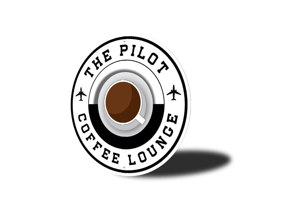 The Pilot Coffee Lounge Sign
