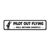 Pilot Out Flying Sign