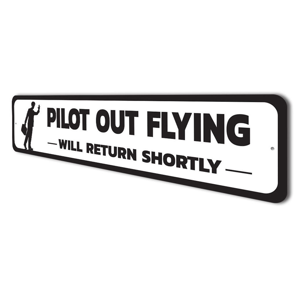 Pilot Out Flying Sign