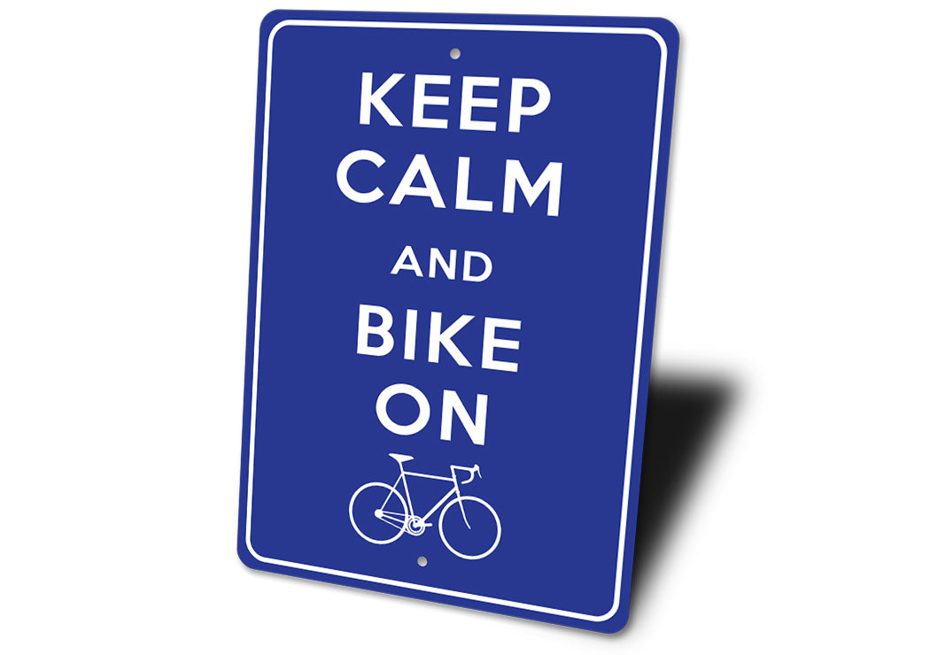 Keep Calm Bike On Sign