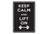 Keep Calm Lift On Sign