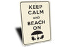 Keep Calm Beach On Sign