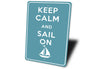 Keep Calm Sail On Sign