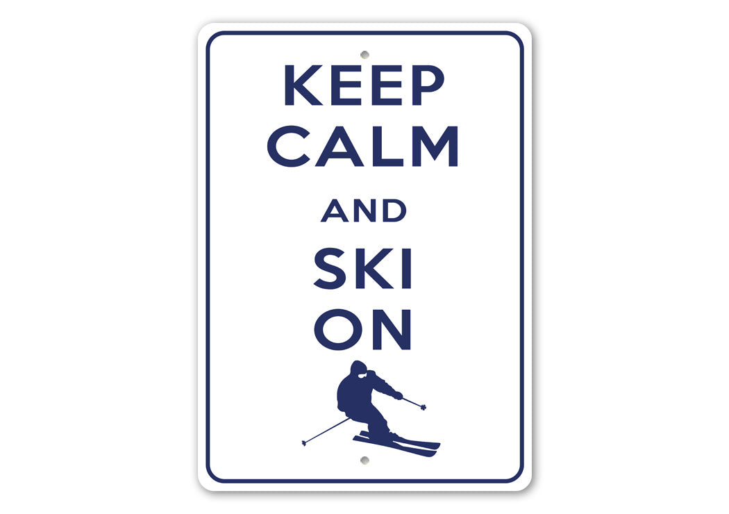 Keep Calm Ski On Sign