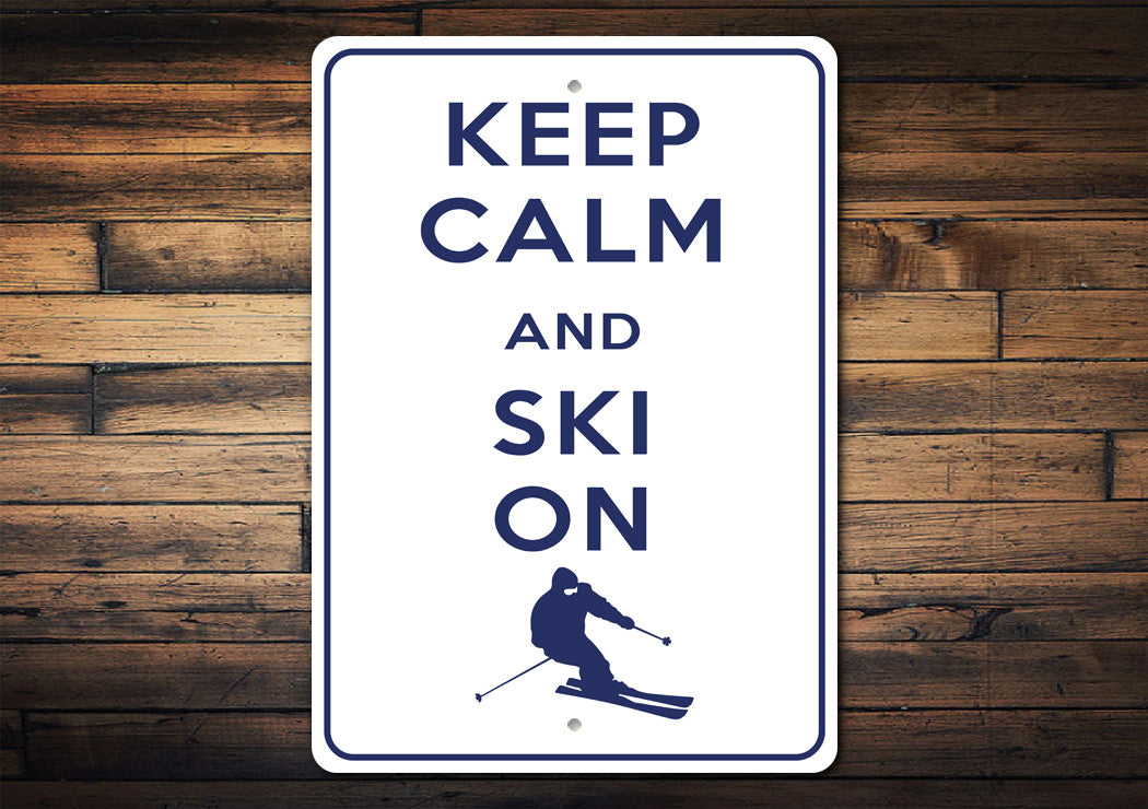 Keep Calm Ski On Sign