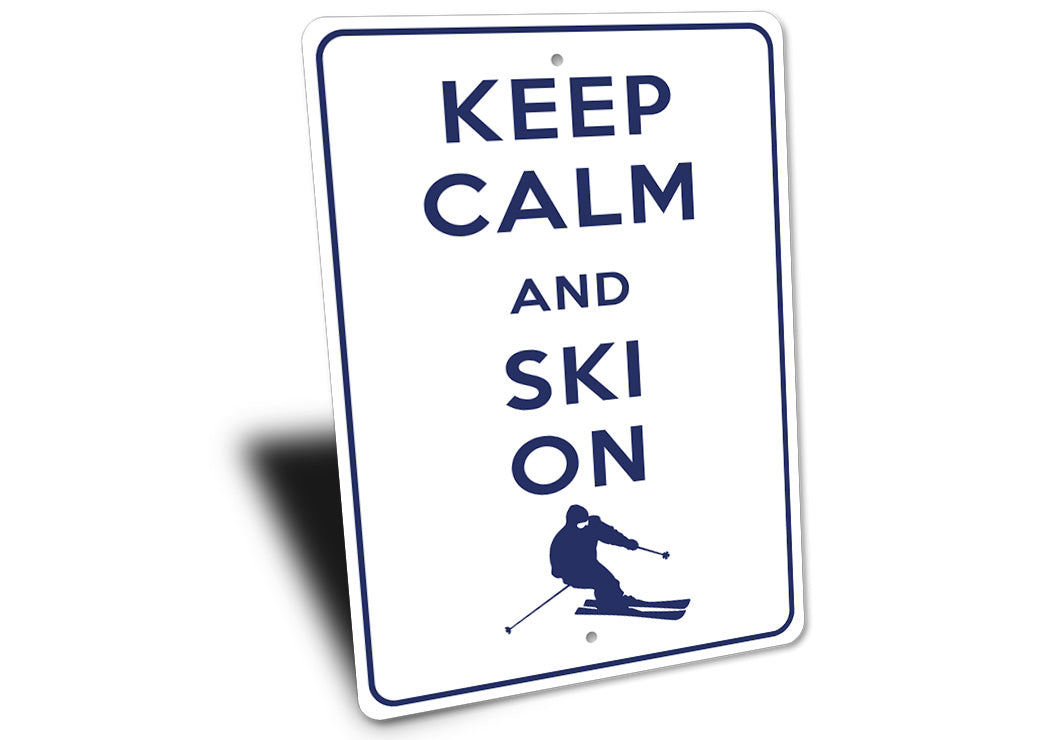 Keep Calm Ski On Sign