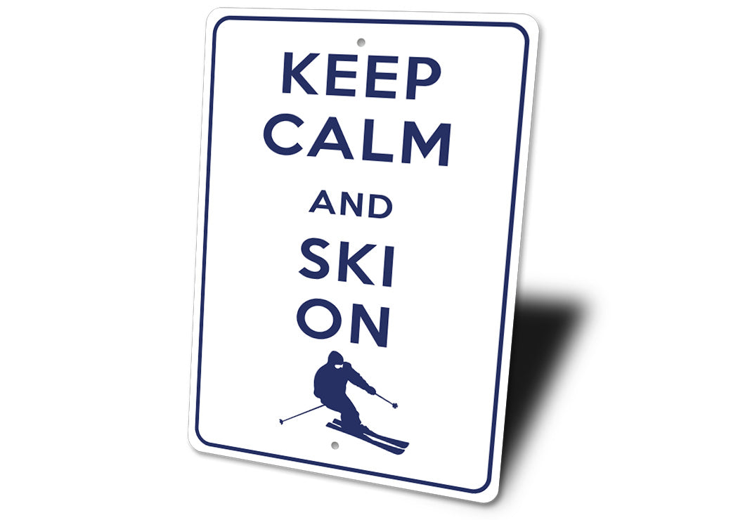 Keep Calm Ski On Sign