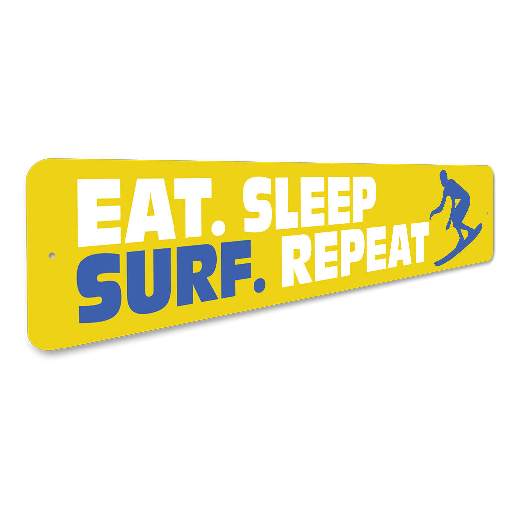 Eat Sleep Surf Repeat Sign