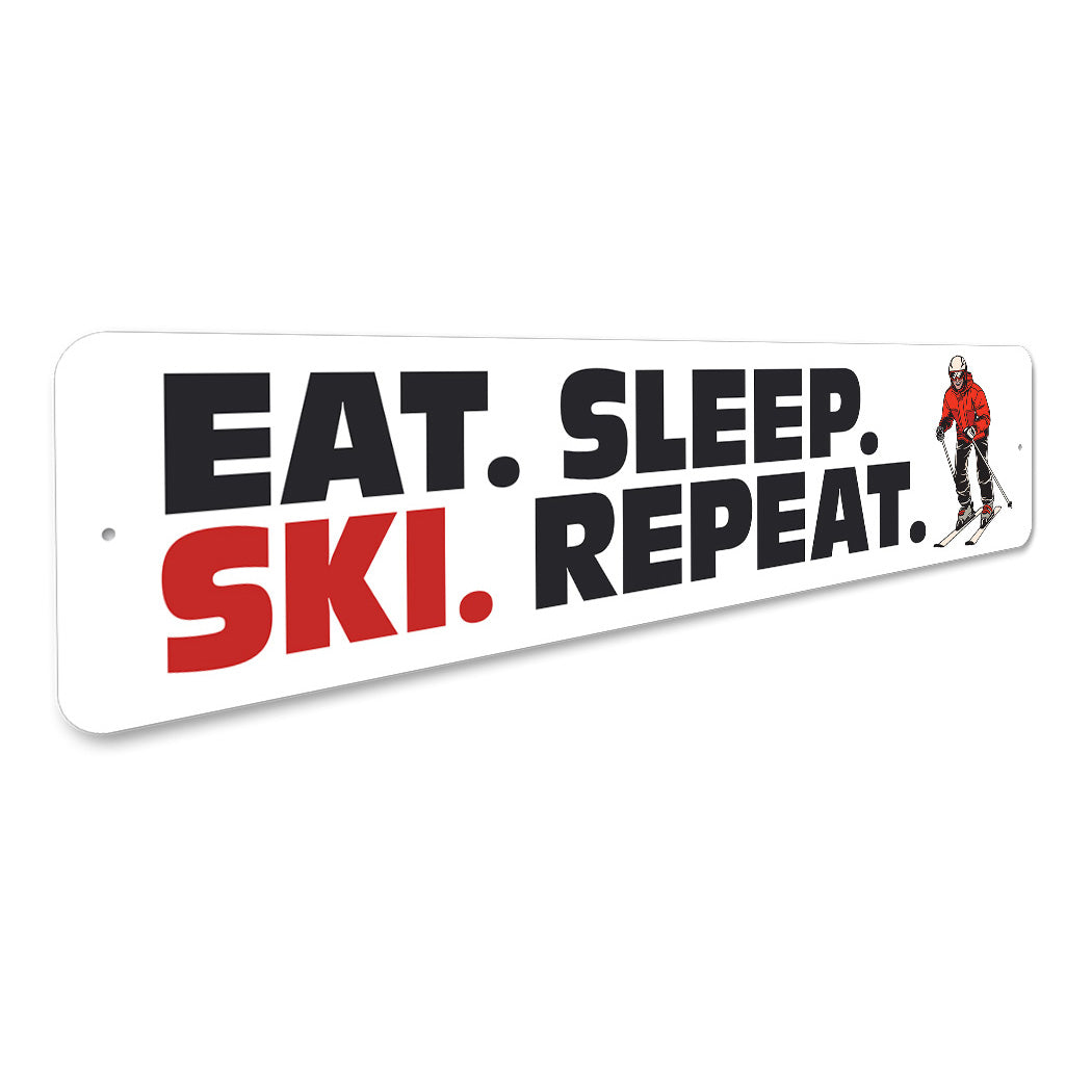 Eat Sleep Ski Repeat Sign