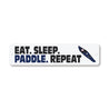 Eat Sleep Canoe Repeat Sign
