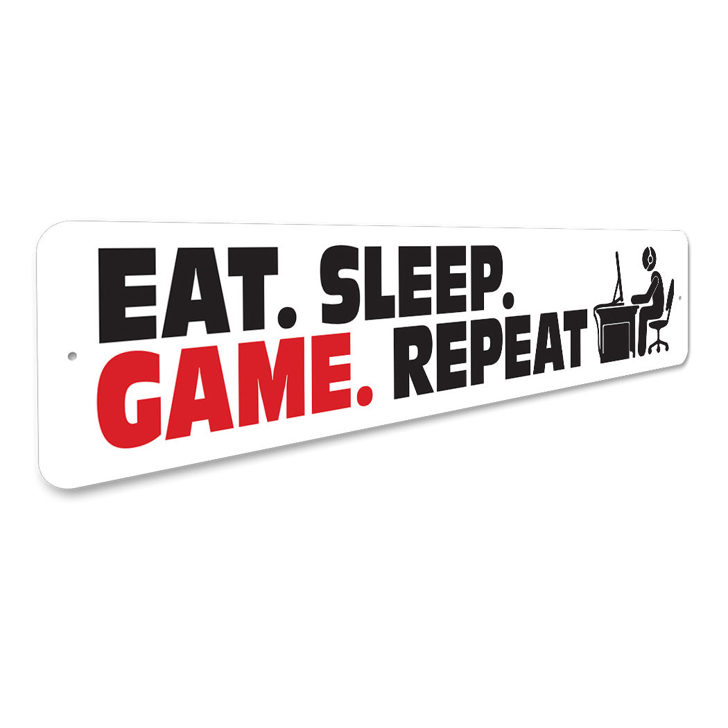 Eat Sleep Game Repeat Sign