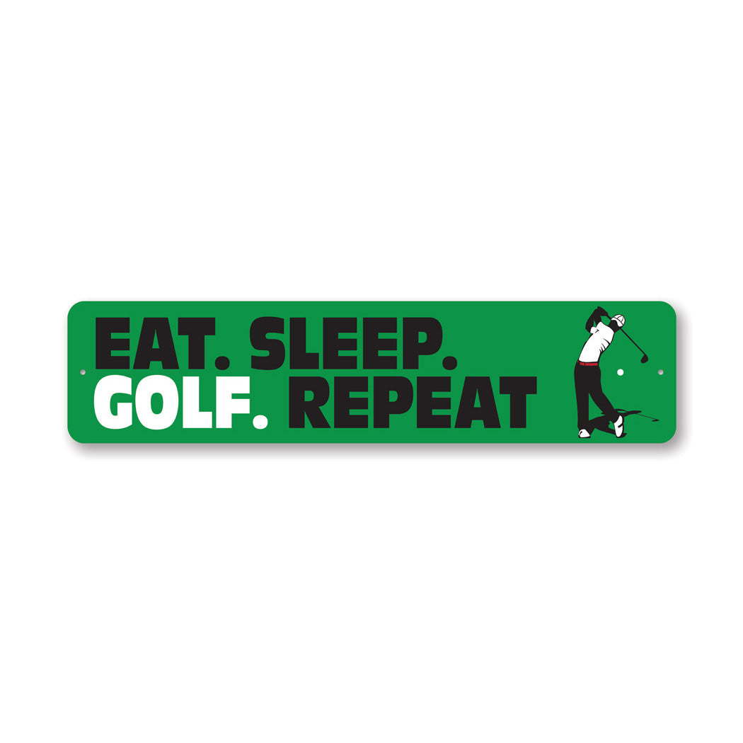 Eat Sleep Golf Repeat Sign