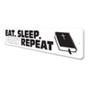 Eat Sleep Pray Repeat Sign