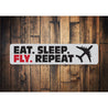Eat Sleep Fly Repeat Sign