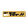 Eat Sleep Ride Repeat Sign