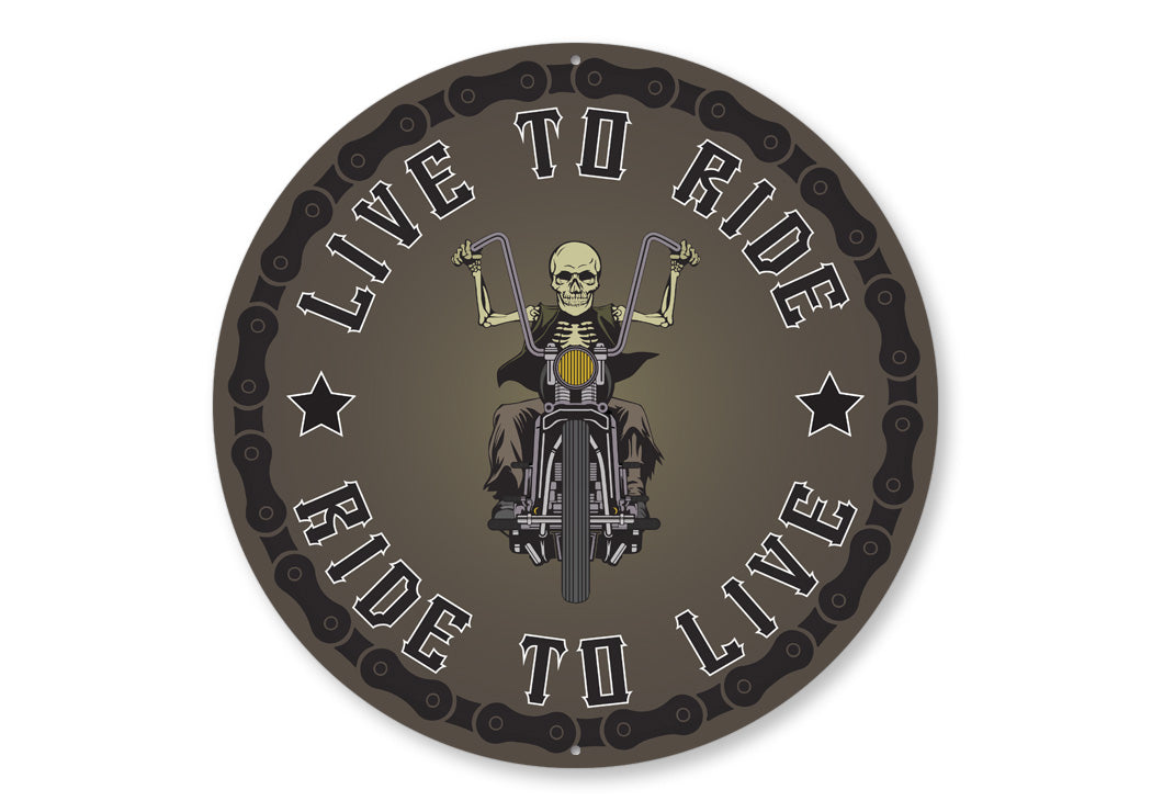 Born To Ride, Ride To Live Sign