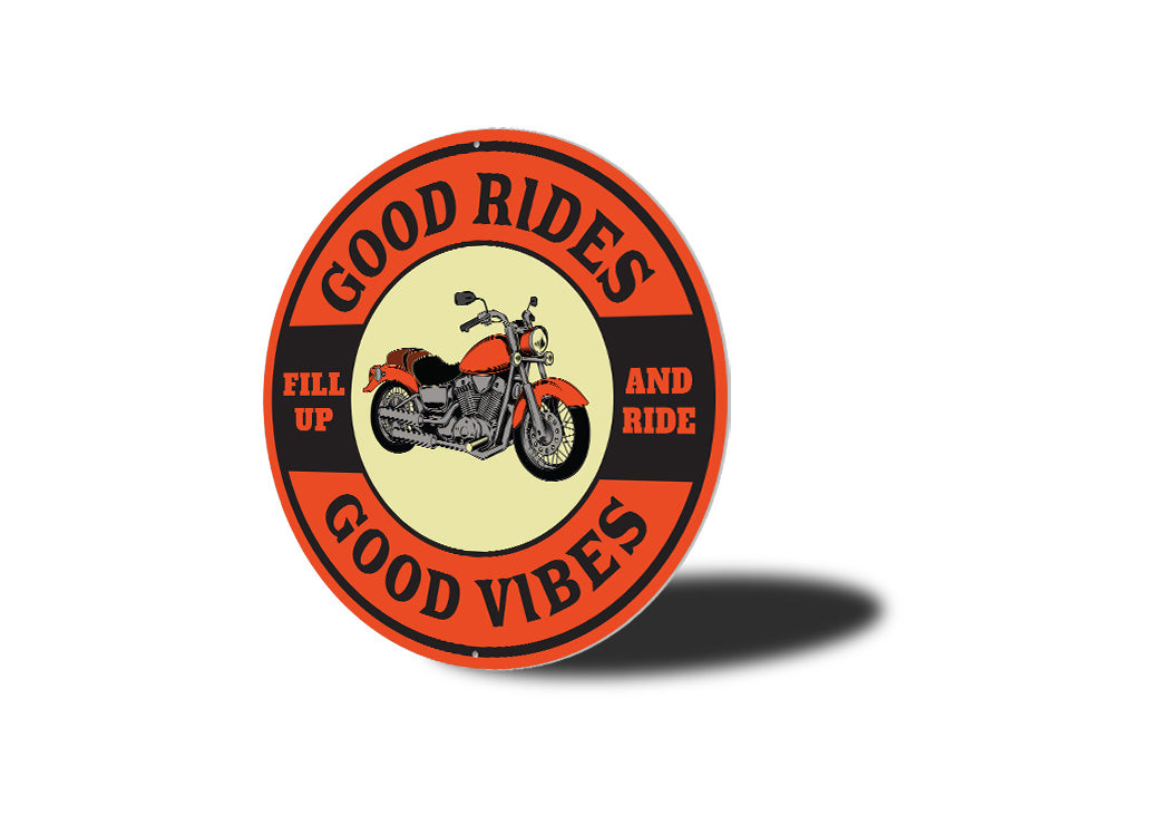 Good Rides Good Vibes Sign