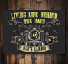 Life Behind The Bars Sign