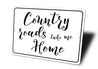 Country Roads Take Me Home Sign