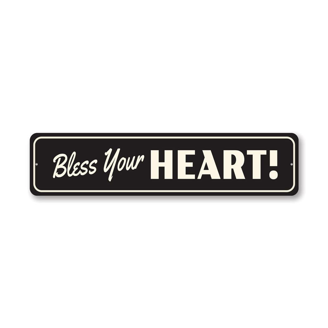 Bless Your Heart Sign