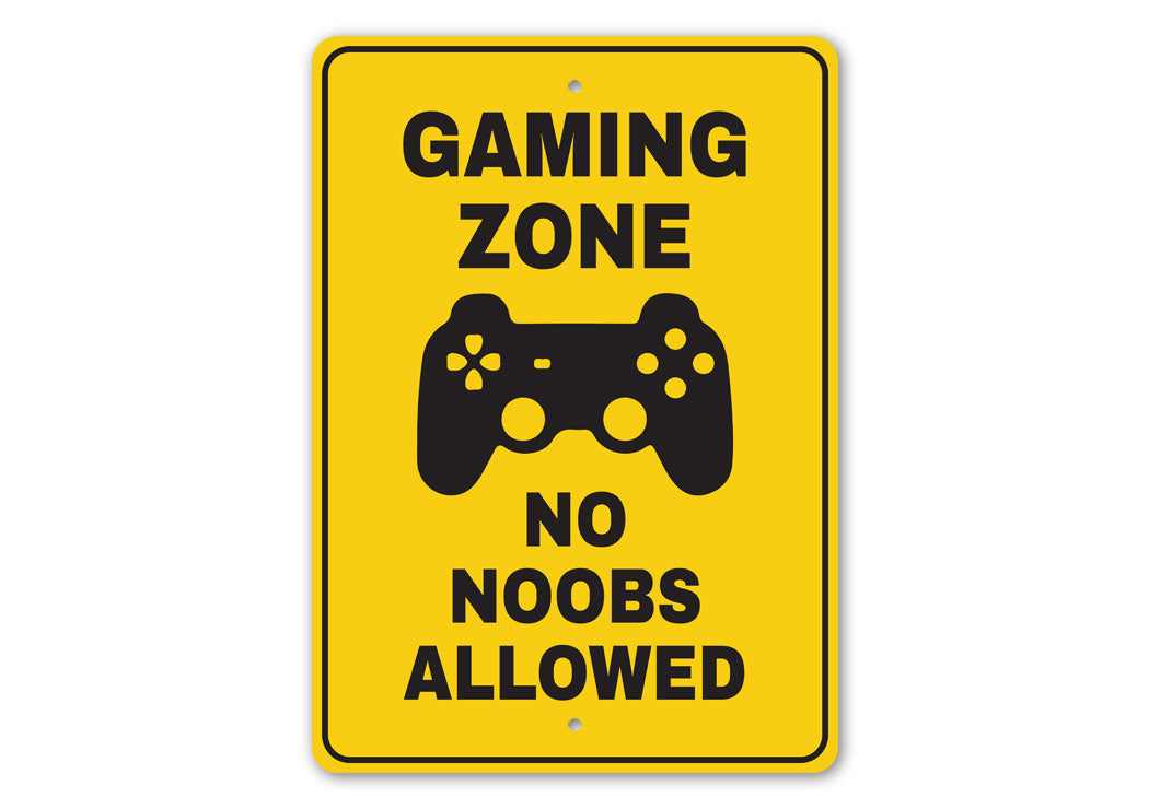 No Noobs Allowed Sign