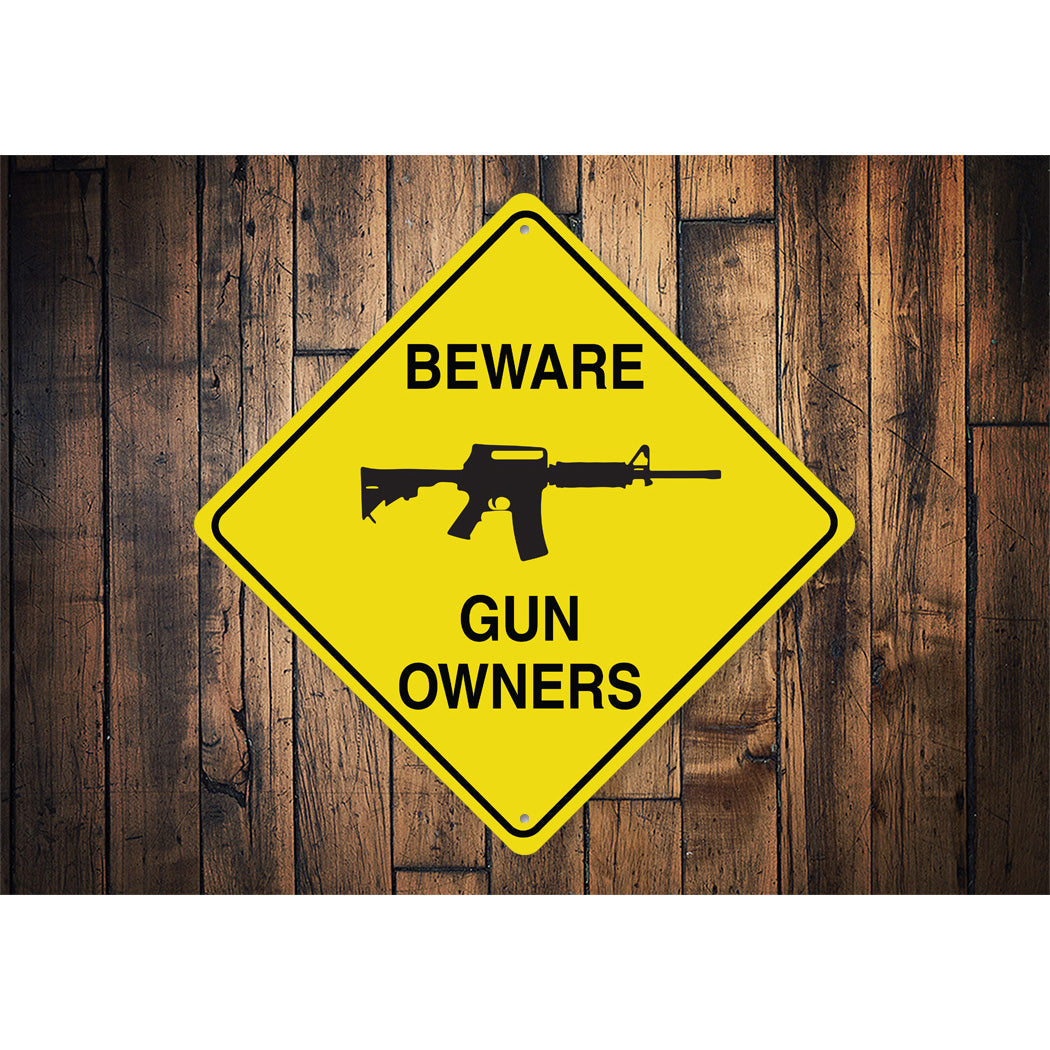 Beware Gun Owners Diamond Sign