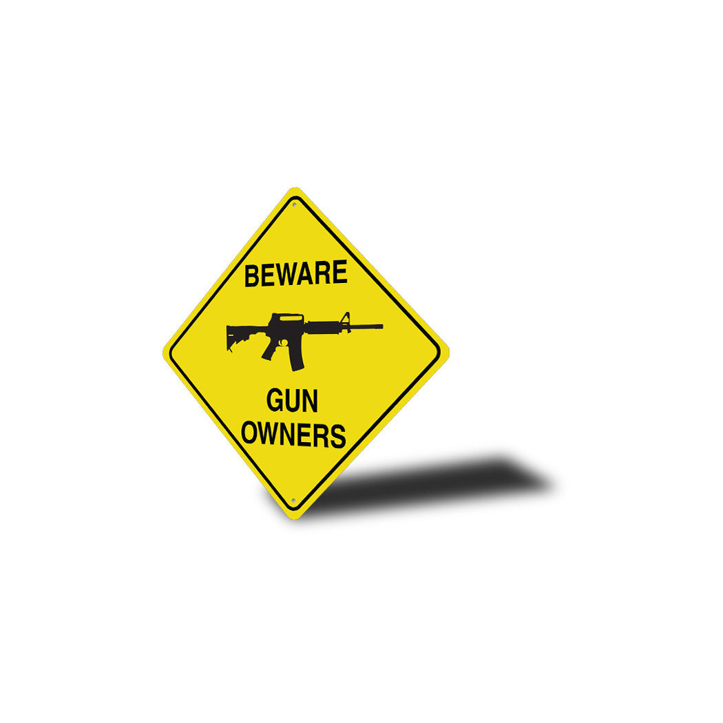 Beware Gun Owners Diamond Sign