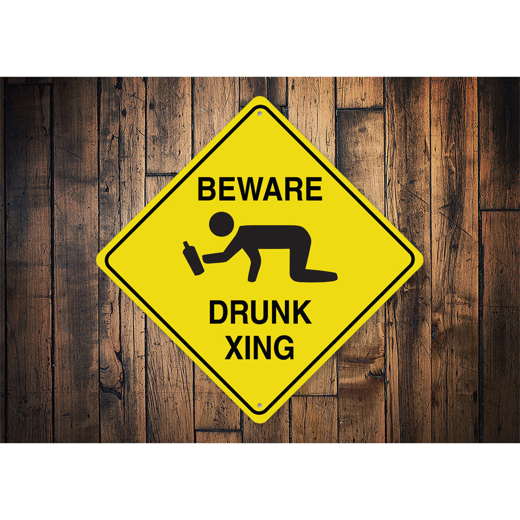 Beware Drunk Xing Diamond Sign