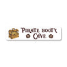 Pirates Booty Cave Sign