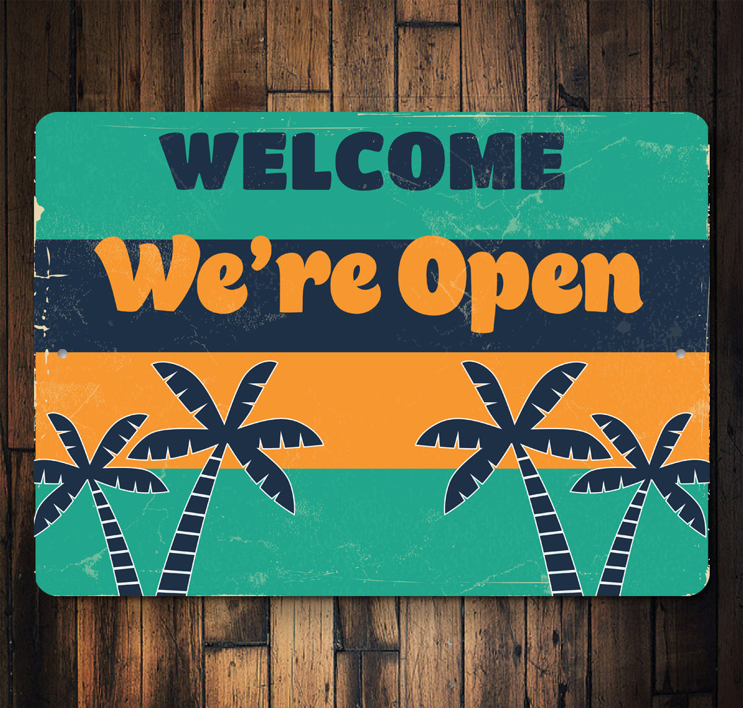 Welcome Were Open Sign