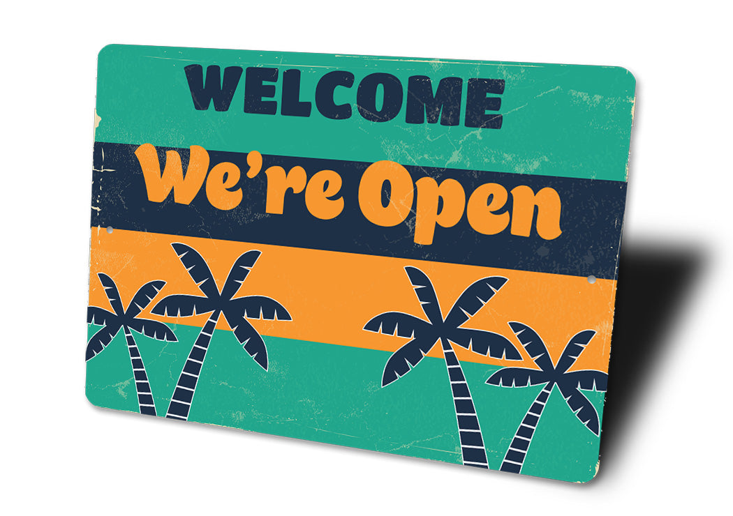 Welcome Were Open Sign