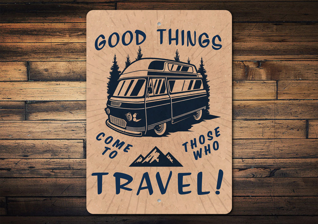 Good Things For Travel Sign