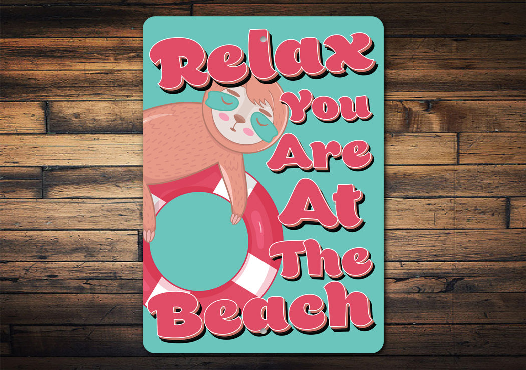 Relax At The Beach Sign