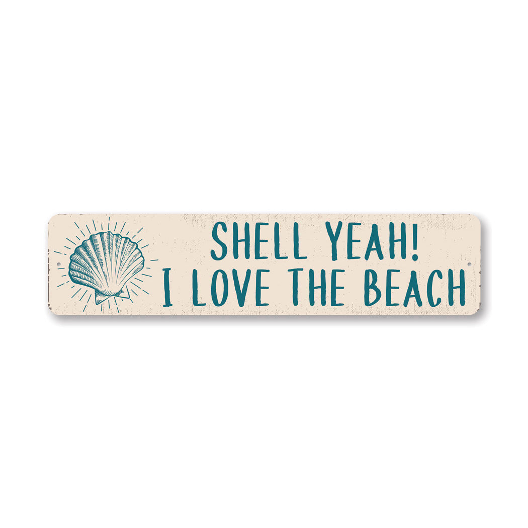 Shell Yeah Beach Sign