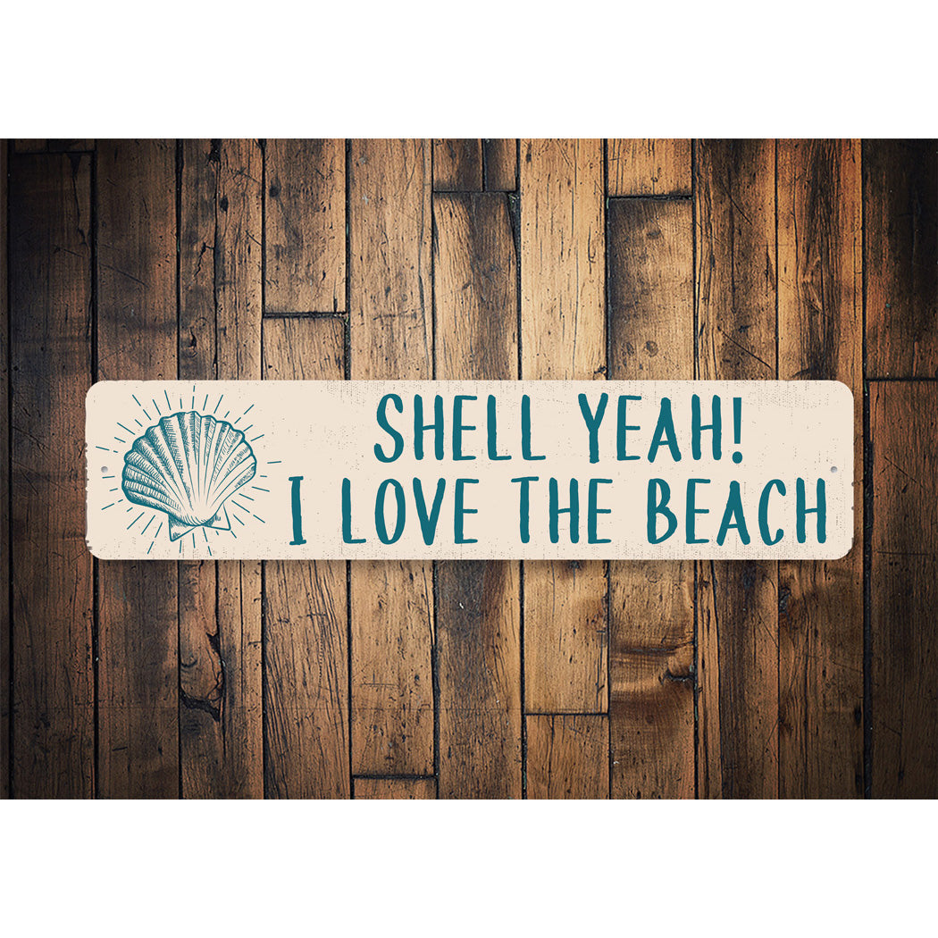 Shell Yeah Beach Sign