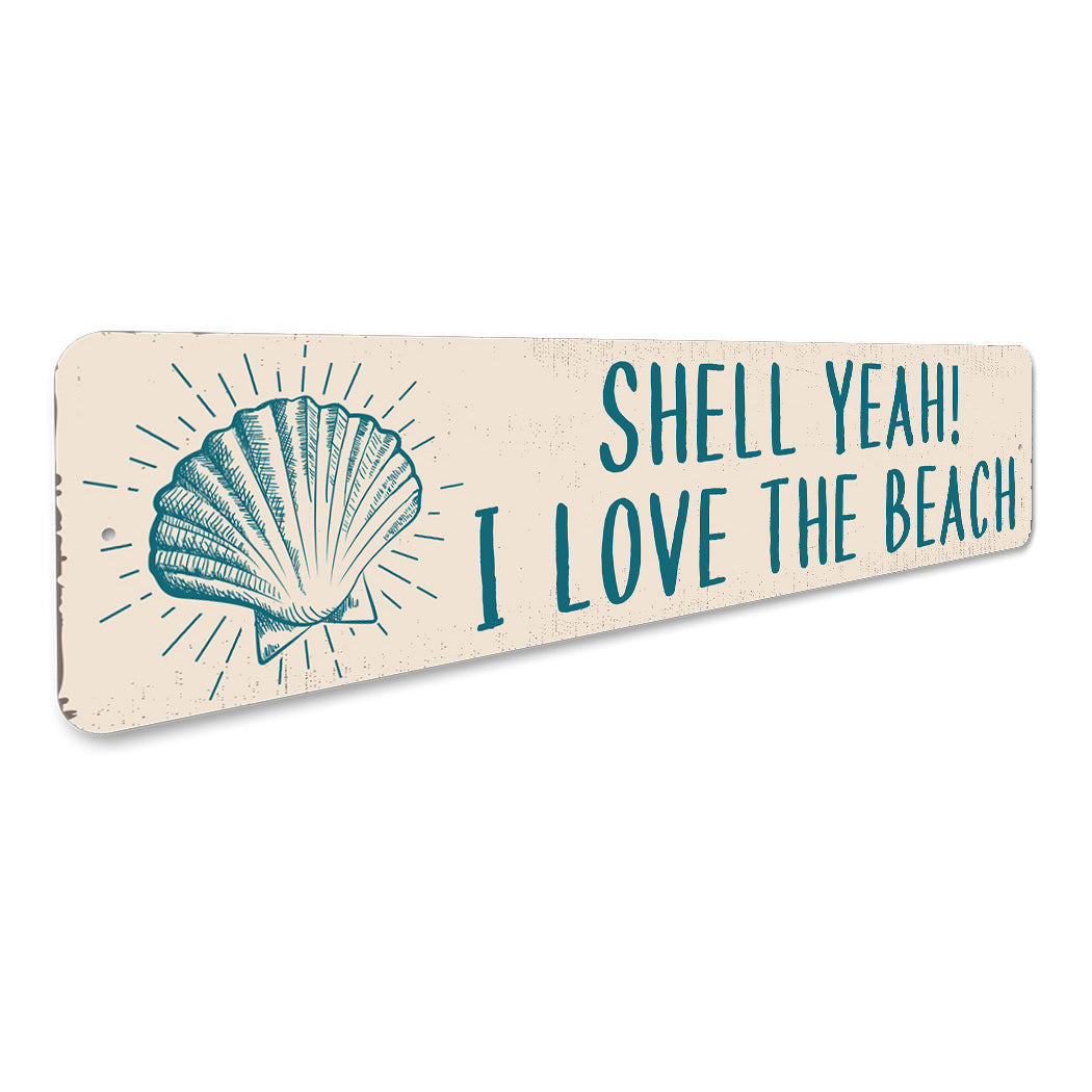 Shell Yeah Beach Sign
