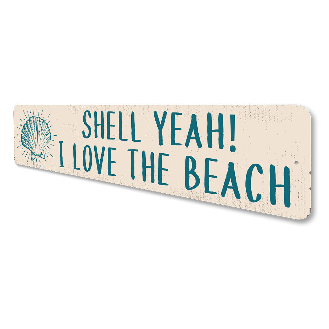 Shell Yeah Beach Sign