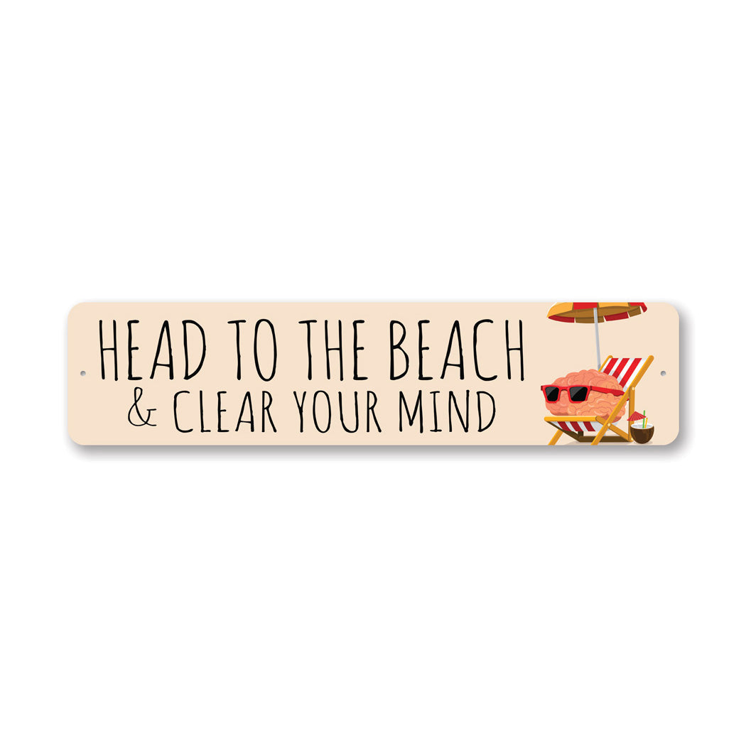 Go To Beach Clear Mind Sign