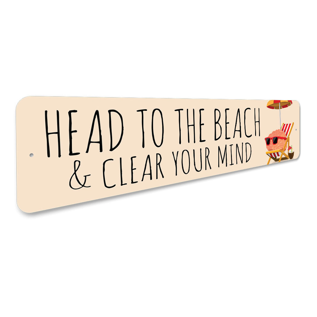 Go To Beach Clear Mind Sign